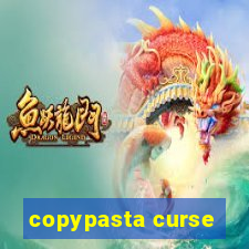 copypasta curse